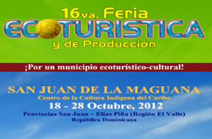 Celebrarán 16 ava Feria Ecoturística y de Producción en San Juan de la Maguana