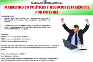 Ofrecerán hoy seminario internacional “Marketing en Políticas y Negocios Estratégicos por Internet”