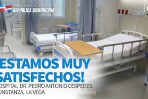 Constanza: Danilo Medina entrega Hospital Municipal Doctor Pedro Antonio Céspedes; beneficiará a más de 34 mil personas