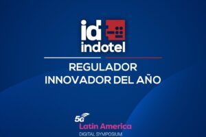 Indotel es galardonado como “Regulador Innovador del Año 2021” en el 5G Latin America Digital Symposium